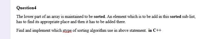 Question4 The lower part of an array is maintained to be