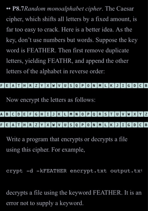  P8.7 Random monoalphabet cipher. The Caesar cipher, which shifts all letters