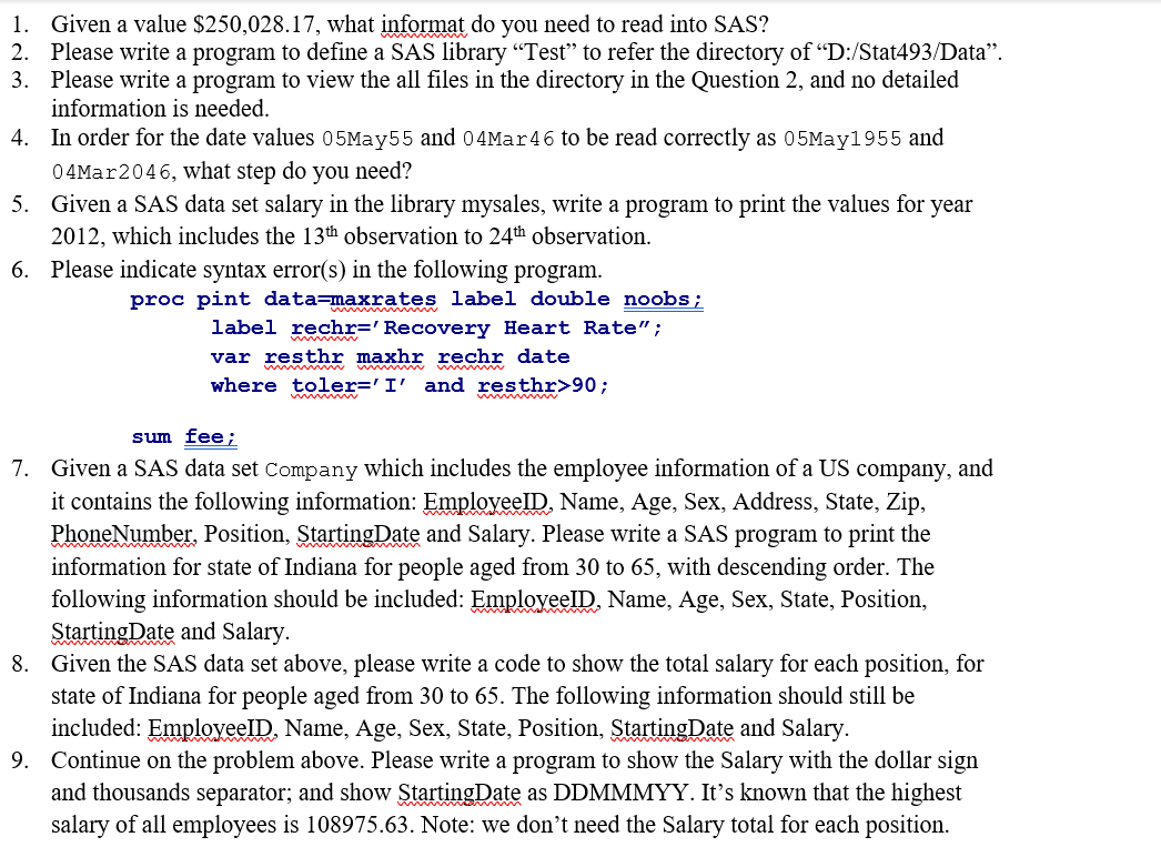 Answer questions in SAS language, please show work, I will upvote! 1.