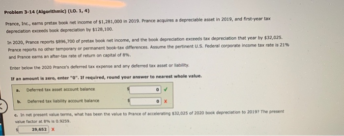 Problem 3-14 (Algorithmic) (LO. 1, 4) Prance, Inc., earns pretax book