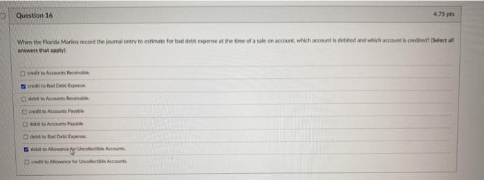  Question 16 4.75 pts When the Florida Marlins record the journal