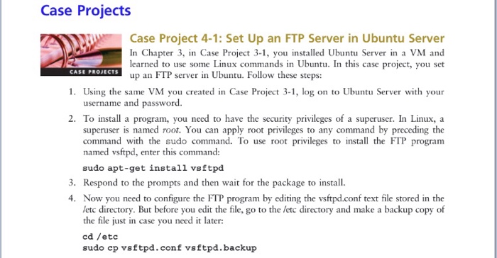  Case Projects Case Project 4-1: Set Up an FTP Server in