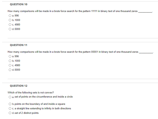  QUESTION 10 How many comparisons will be made in a brute