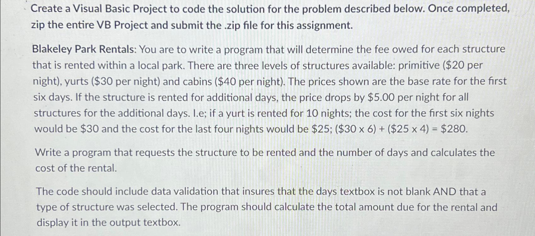  Create a Visual Basic Project to code the solution for the
