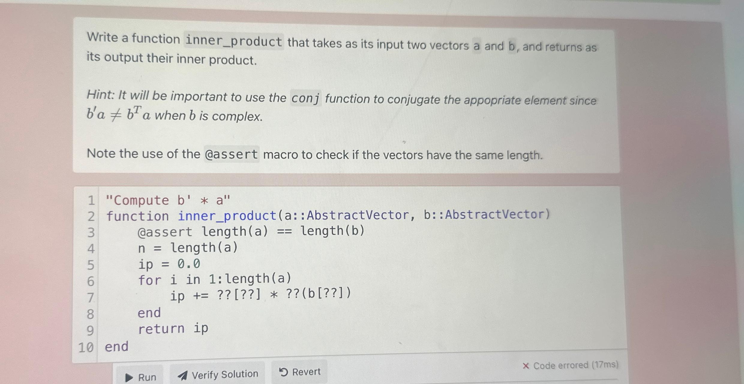  Write a function inner_product that takes as its input two vectors