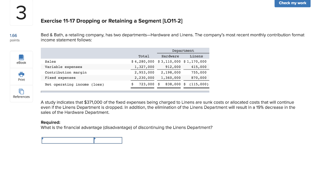 Check my work 3 Exercise 11-17 Dropping or Retaining a Segment