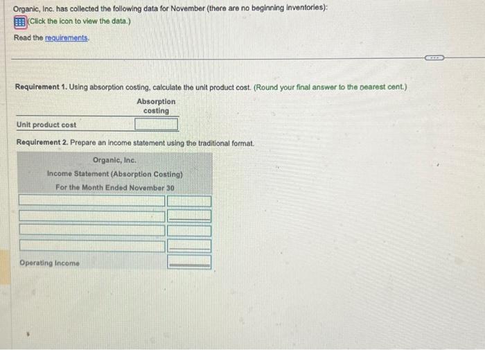 Need help! Data table Requirements Costing) hber 30 1. Using absorption costing,