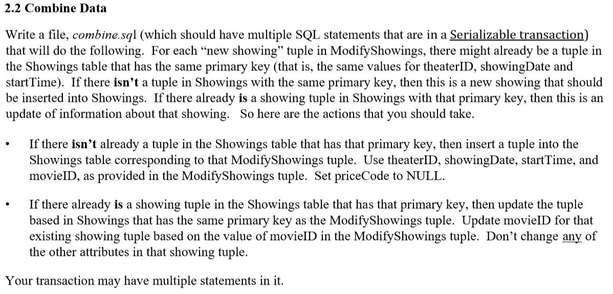 key for each table is underlined. Movies(movieID, name, year, rating, length, totalEarned)