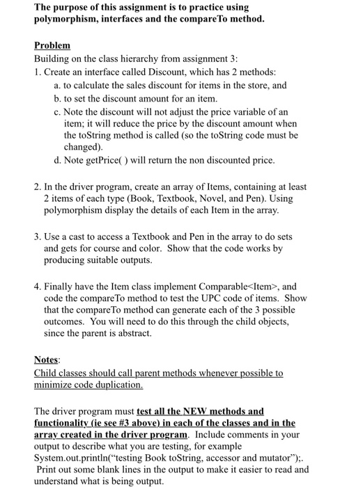 on the class hierarchy from assignment 3: 1. Create an interface called