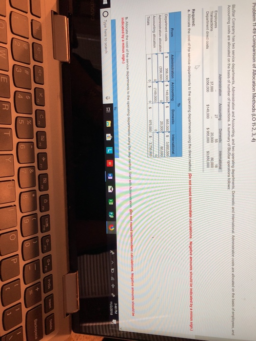  All parts please :) Problem 11-49 Comparison of Allocation Methods (LO