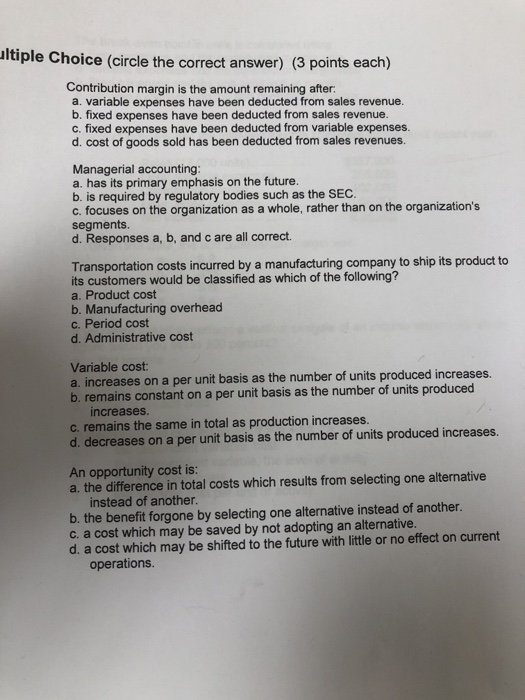  ltiple Choice (circle the correct answer) (3 points each) Contribution margin