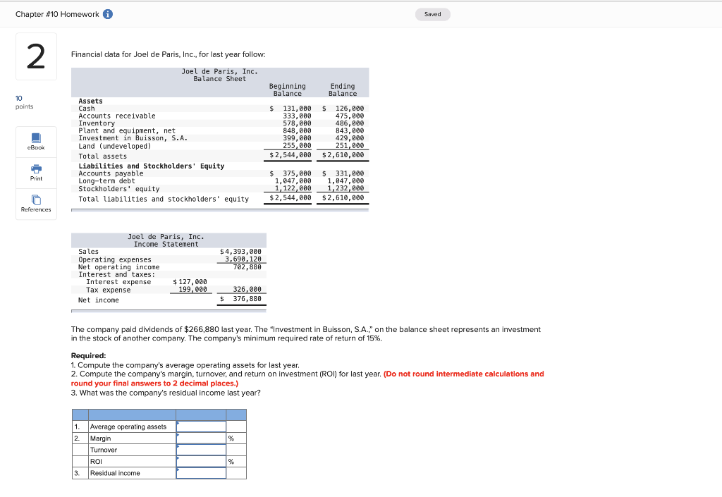  Chapter #10 Homework Saved Financial data for Joel de Paris, Inc.,