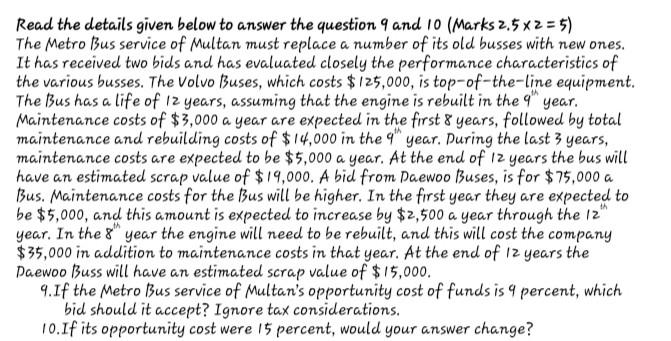  plz reply fast Read the details given below to answer the