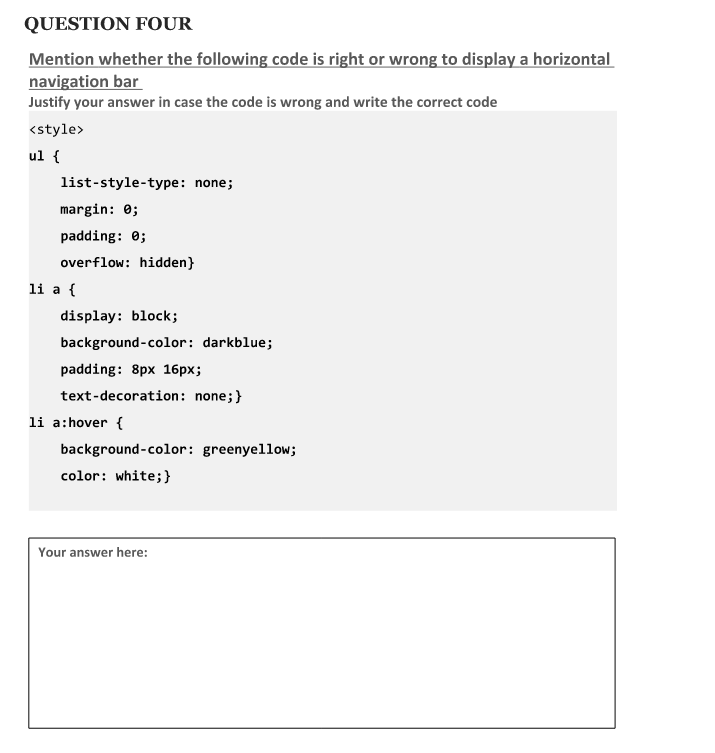 QUESTION FOUR Mention whether the following code is right or wrong