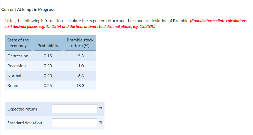  Using the following information, calculate the expected return and the standard