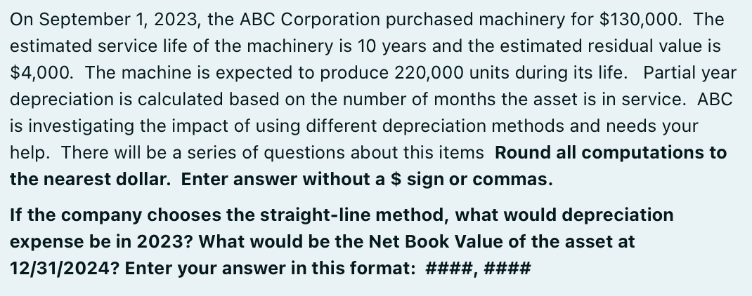 show work please fast On September 1,2023 , the ABC Corporation purchased