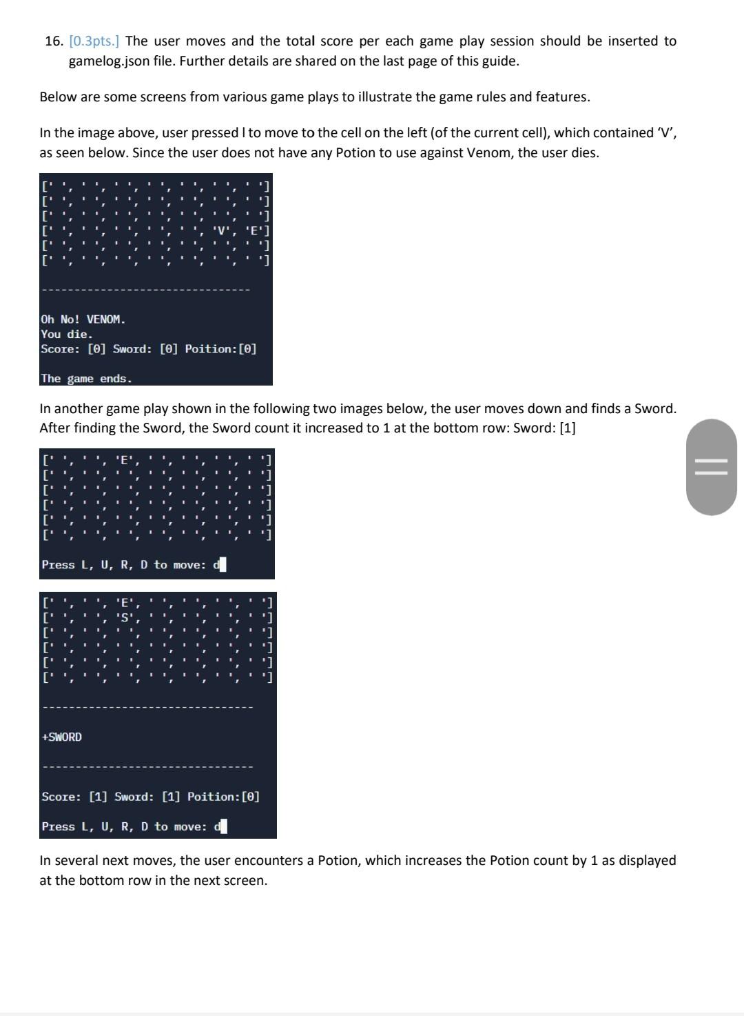 the adventure game that you have developed previously. Game features and rules