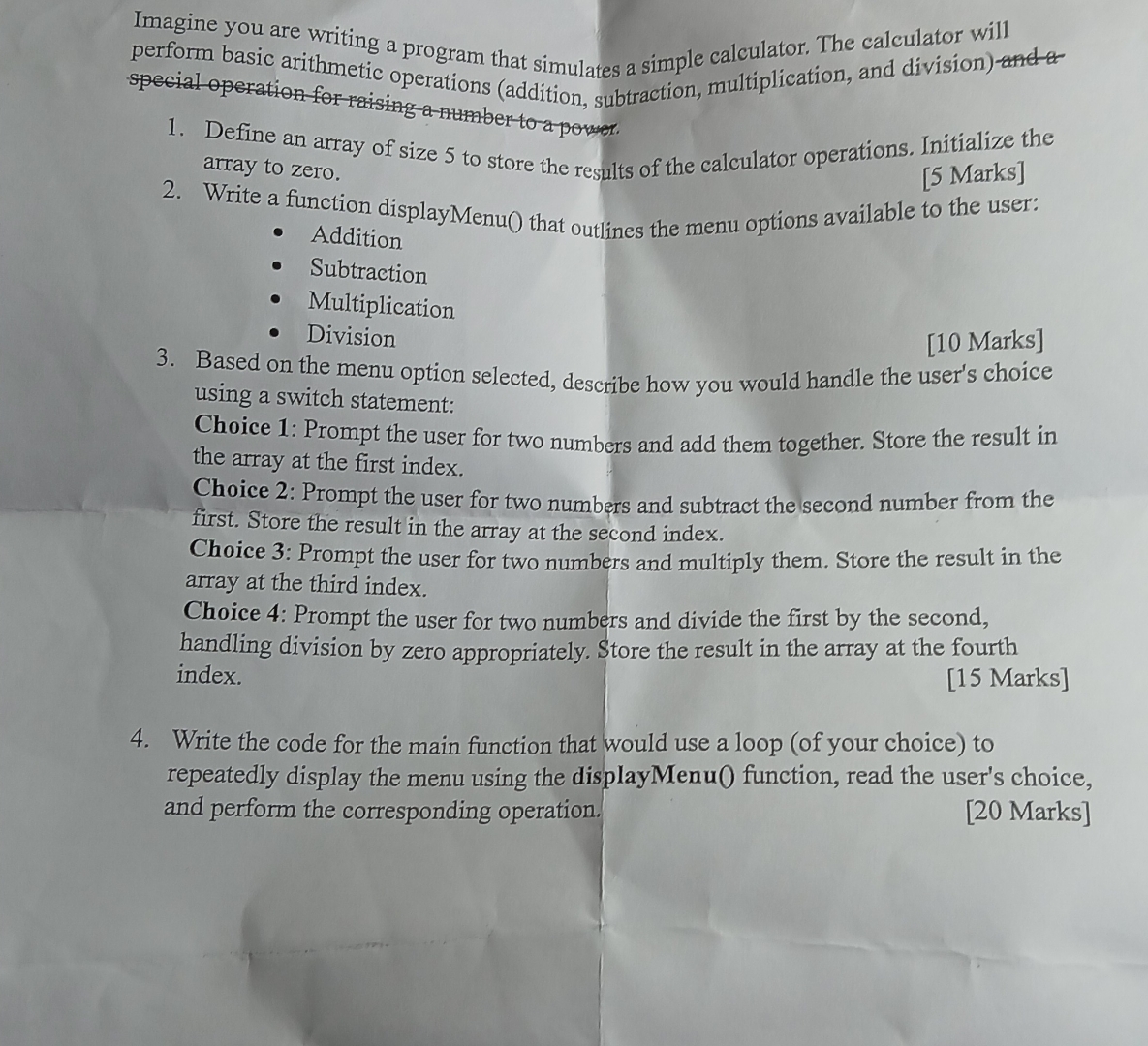  Imagine you are writing a program that simulates a simple calculator