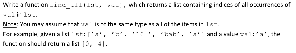 In PYTHON Write a function find all (lst, val), which returns a