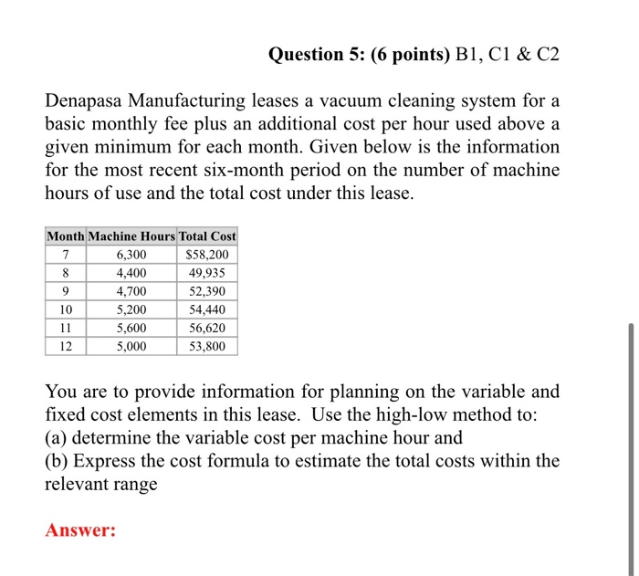  Question 5: (6 points) B1, C1 & C2 Denapasa Manufacturing leases