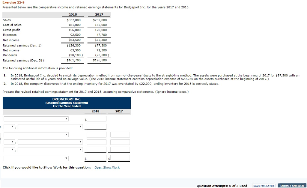 I need Help ASAP... Exercise 22-9 Presented below are the comparative income
