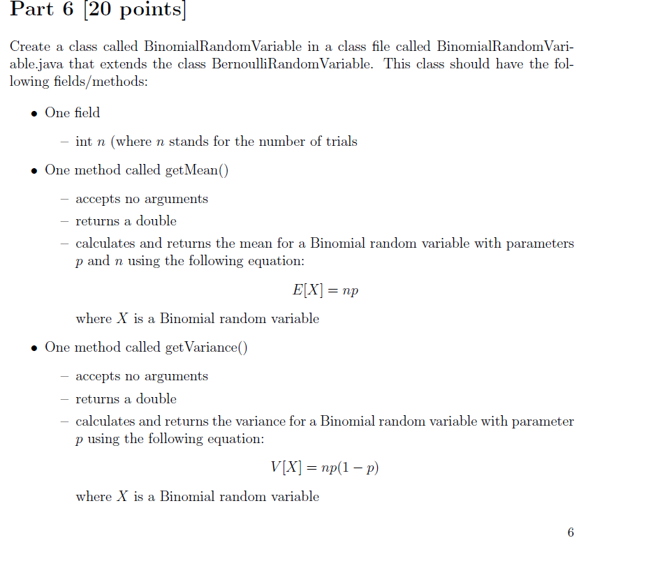  Part 6 20 points] Create a class called BinomialRandomVariable in a