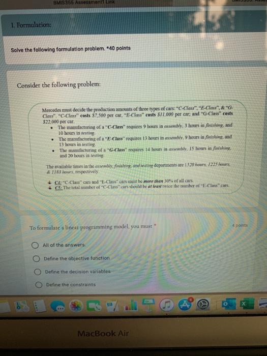 if in addition to being infeasible, it yields the best (maximum 1