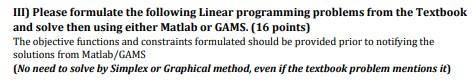  III) Please formulate the following Linear programming problems from the Textbook