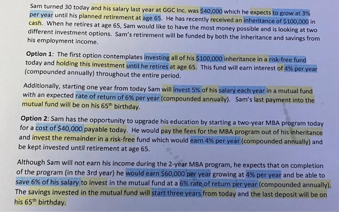 please show your work Sam turned 30 today and his salary last