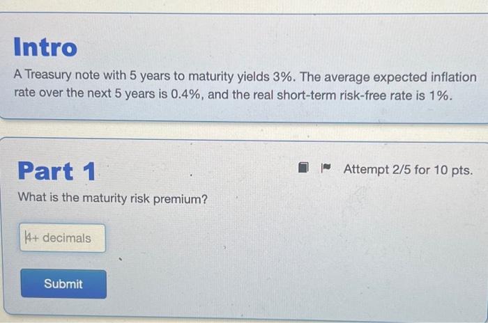  A Treasury note with 5 years to maturity yields 3%. The