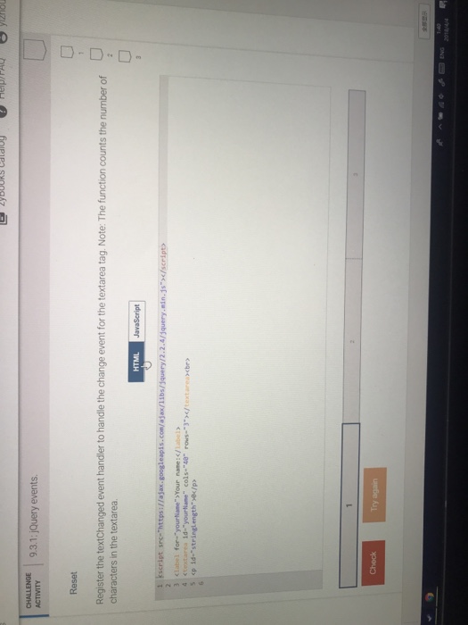  :jQuery events. ACTIVITY 9.3.1 Reset Register the textchanged event handier to