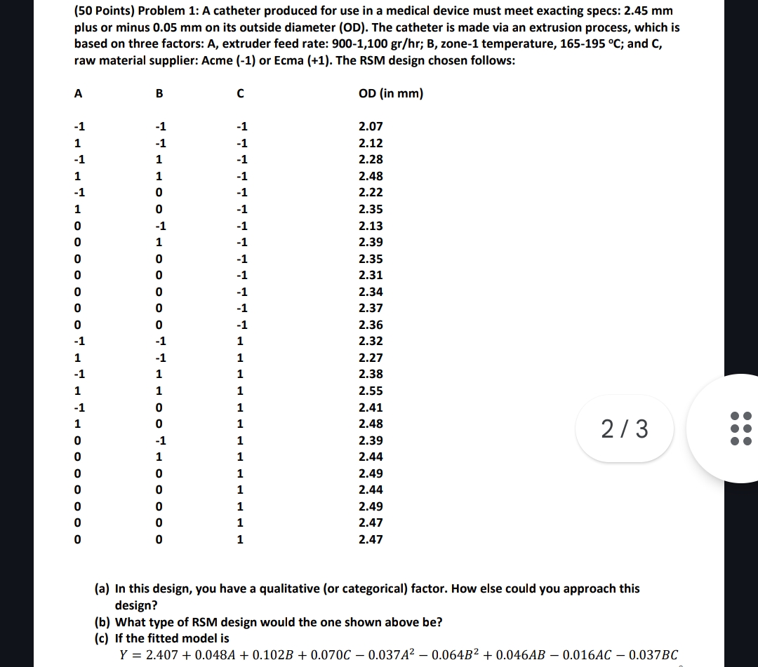  (50 Points) Problem 1: A catheter produced for use in a