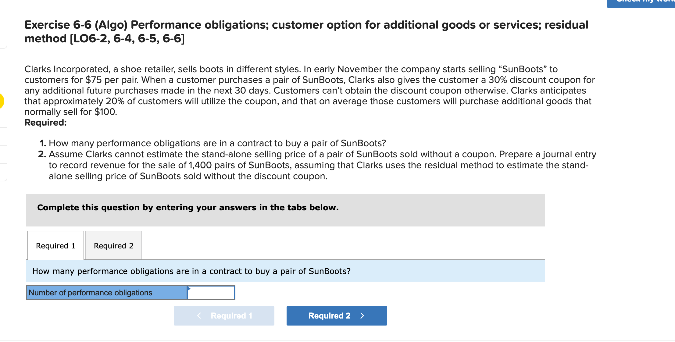  Exercise 6-6(Algo) Performance obligations; customer option for additional goods or services;