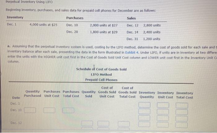  Perpetual Inventory Using LIFO Beginning inventory, purchases, and sales data for