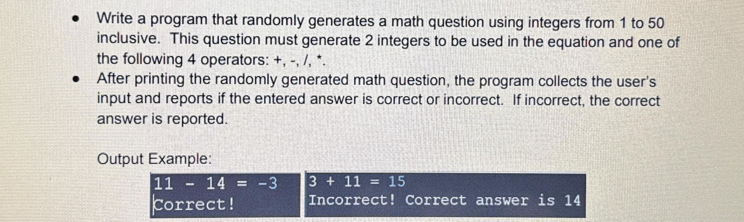  Write a program that randomly generates a math question using integers