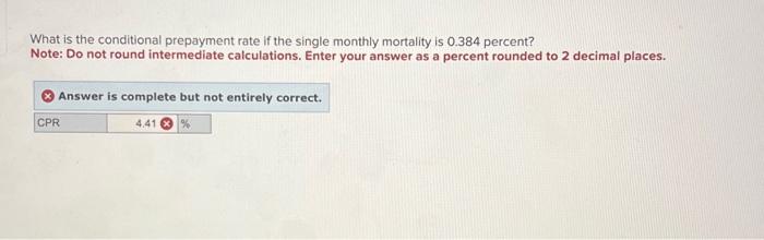  What is the conditional prepayment rate if the single monthly mortality