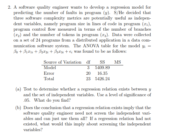  2. A software quality engineer wants to develop a regression model