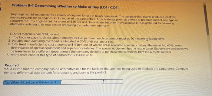 need answer as soon ss possible Problem 9.4 Determining Whether to Make