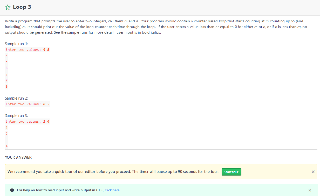  Loop3 Write a program that prompts the user to enter two