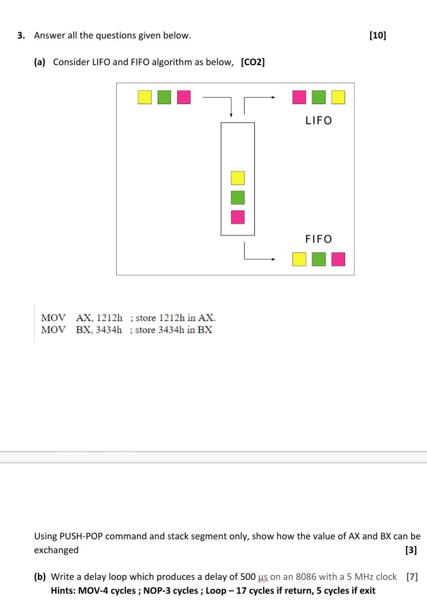 Microprocessor Interfacing and Embedded System 3. Answer all the questions given below.