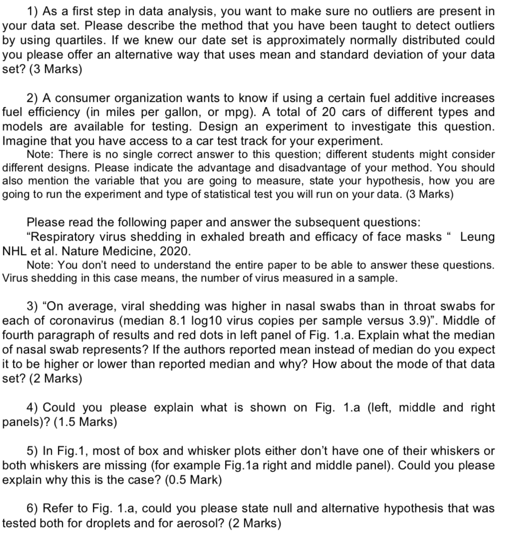  1) As a first step in data analysis, you want to