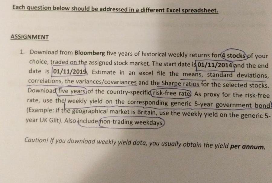  Each question below should be addressed in a different Excel spreadsheet.