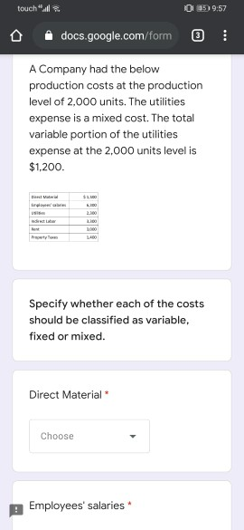 touch O135 9:57 docs.google.com/form ... A Company had the below production