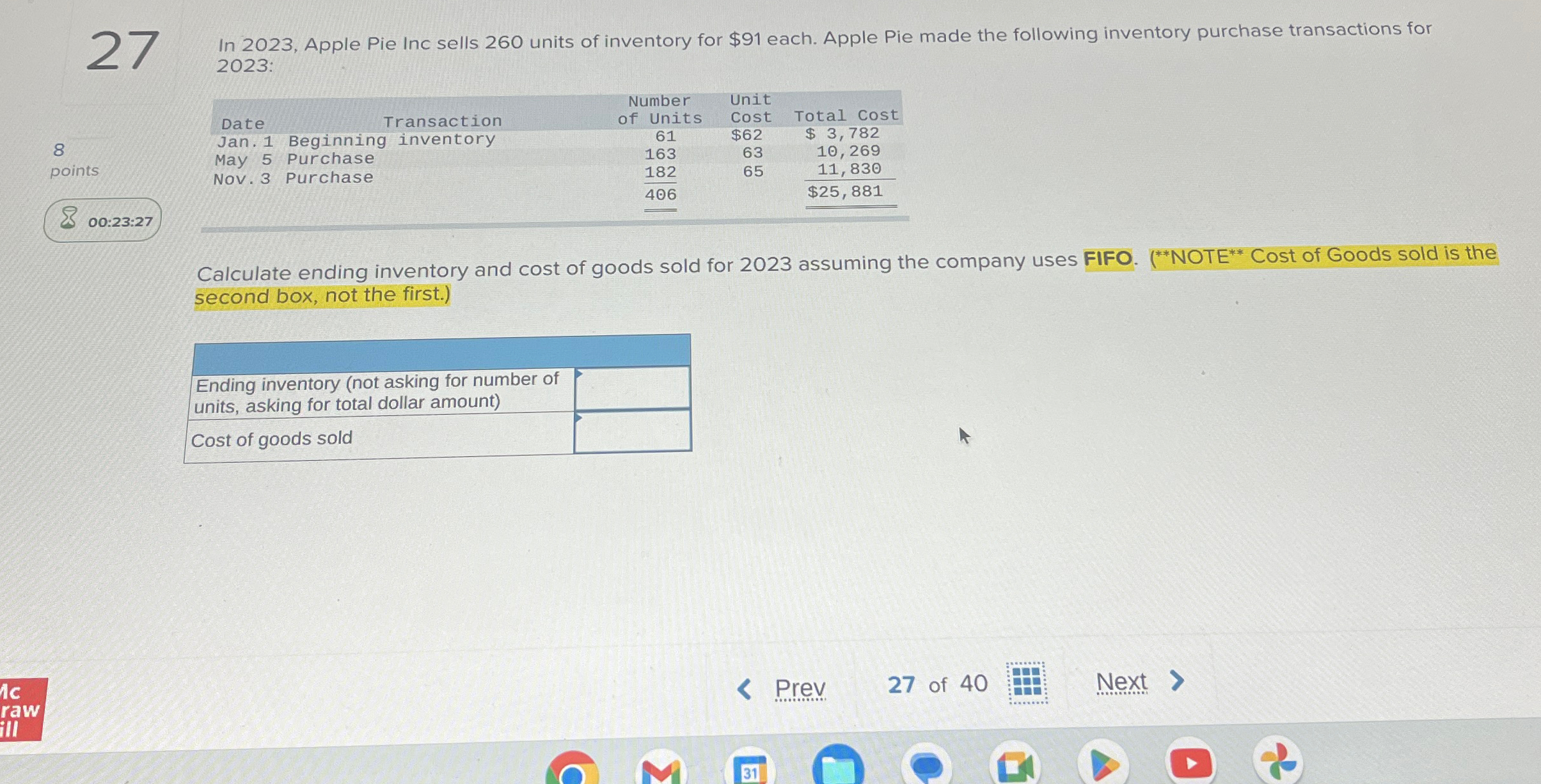  27 8 points 00:23:27 In 2023, Apple Pie Inc sells 260