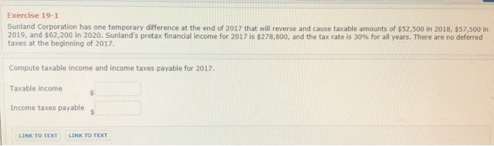 can someone please help me with this question Exercise 19-1 Sunland Corporation
