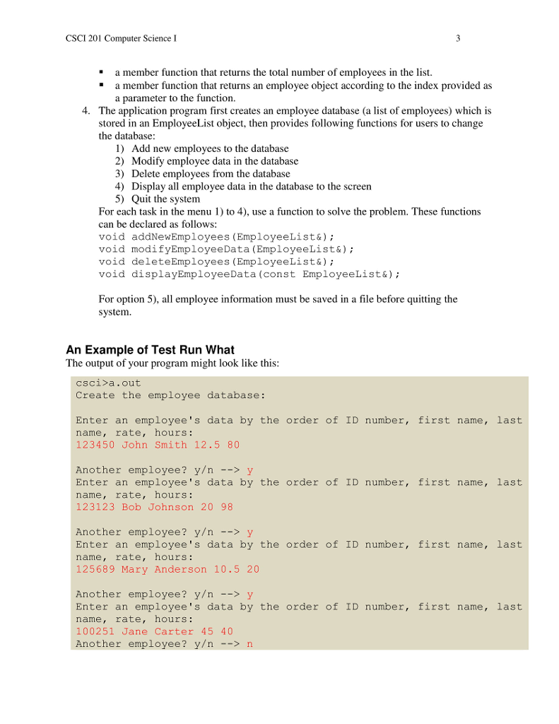 functions double calcWage(); void getEmployeeInfor(); void printWages(); void printTable(); void loop(); //Defining