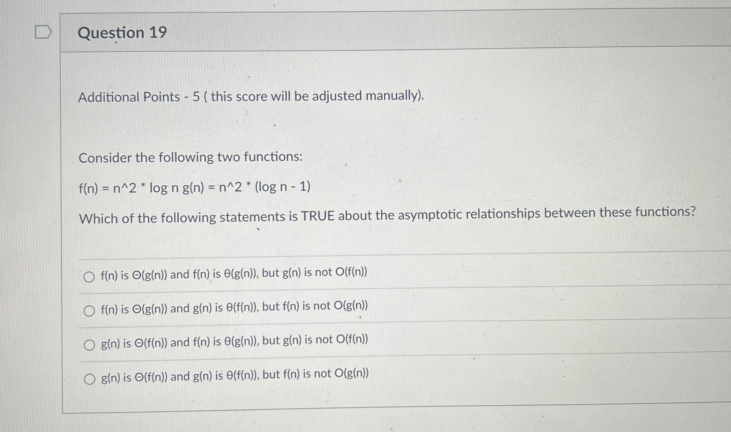  Question 19 Additional Points -5( this score will be adjusted manually).