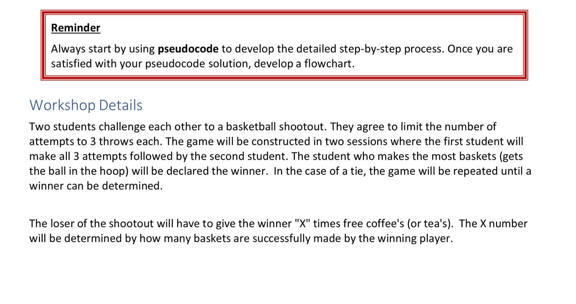 I need this pseudocode and flowchart as soon as possible please. Reminder