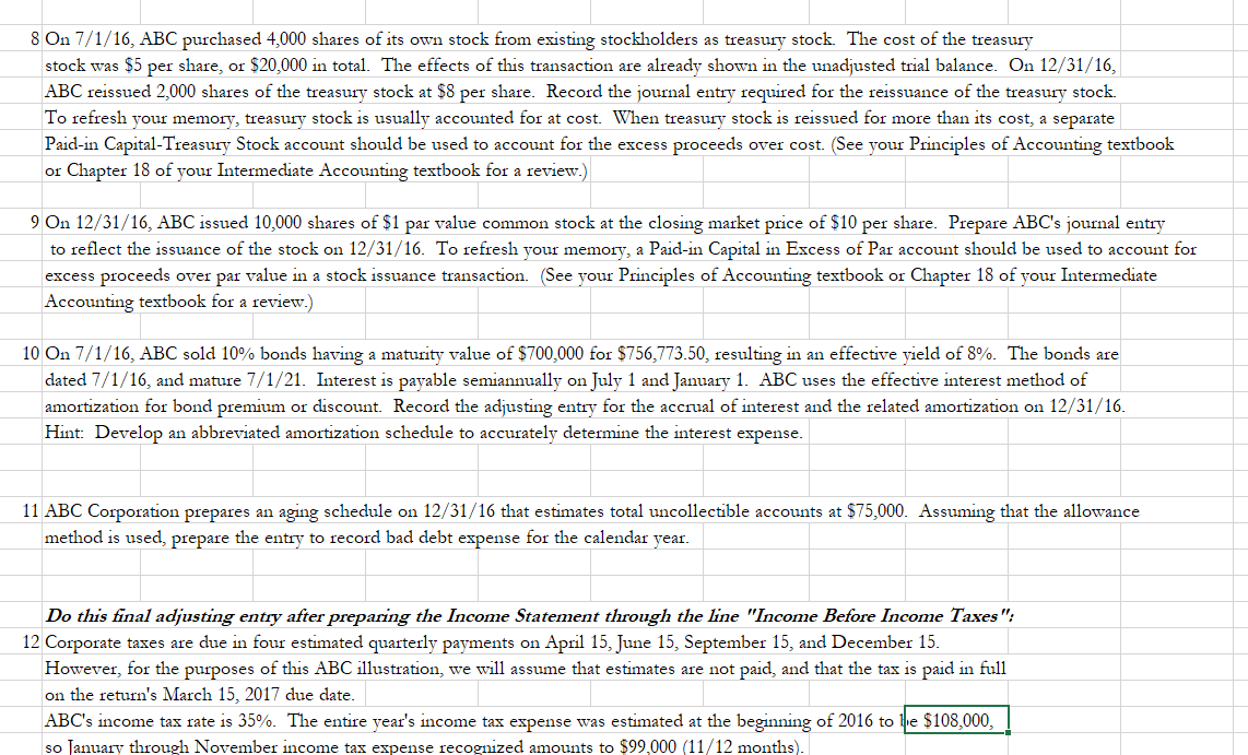 adjustments. 1. Make all 12 adjustments on the "Adjusting Journal Entries" tab.