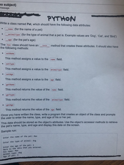  o subject) message Write a class named Pet, which should have